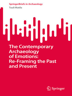 cover image of The Contemporary Archaeology of Emotions
